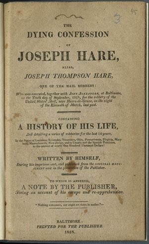 The Dying Confession of Joseph Hare. Baltimore: Printed for the Publisher, 1818.